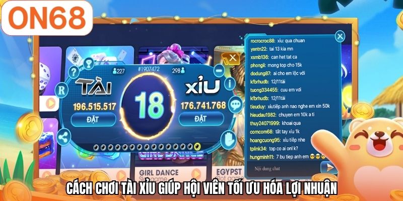 Cách chơi Tài Xỉu giúp hội viên tối ưu hóa lợi nhuận