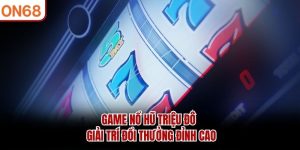 Nổ Hũ Triệu Đô