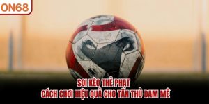 Soi Kèo Thẻ Phạt