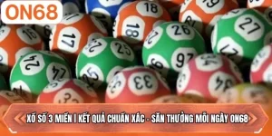 Xổ Số 3 Miền | Kết Quả Chuẩn Xác - Săn Thưởng Mỗi Ngày ON68